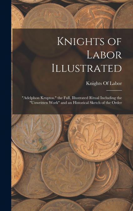 Knights of Labor Illustrated