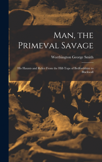 Man, the Primeval Savage