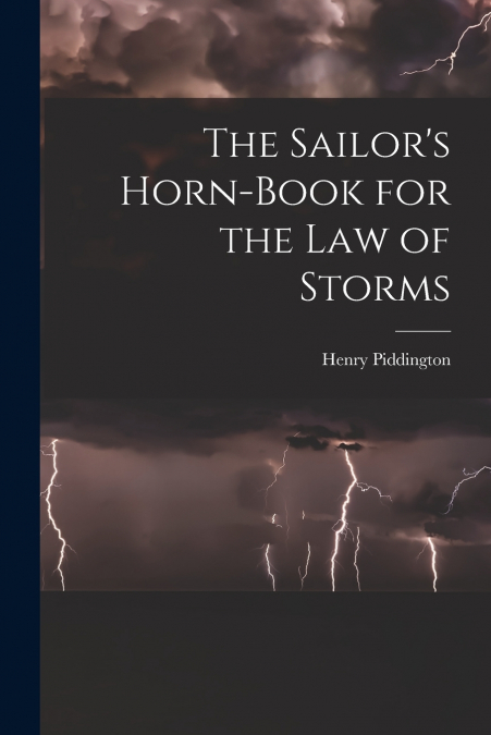 The Sailor’s Horn-Book for the Law of Storms