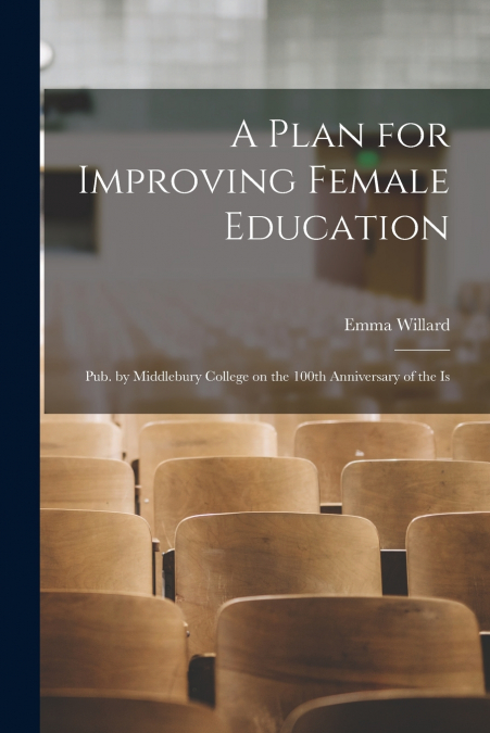 A Plan for Improving Female Education
