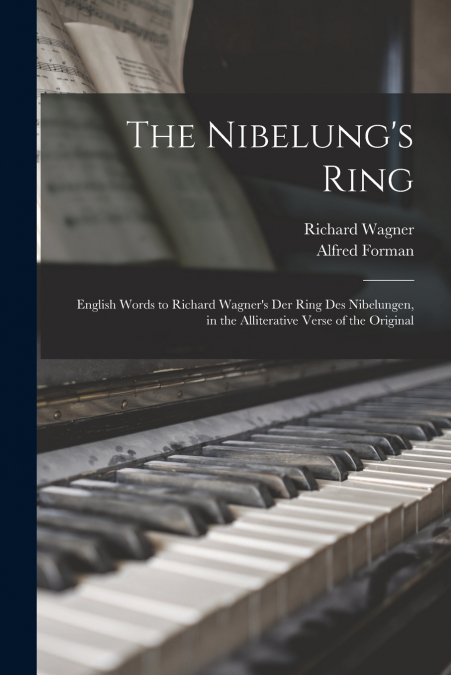 The Nibelung’s Ring