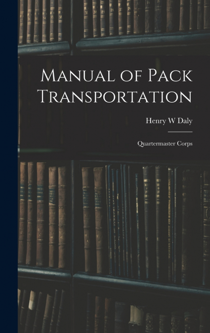 Manual of Pack Transportation