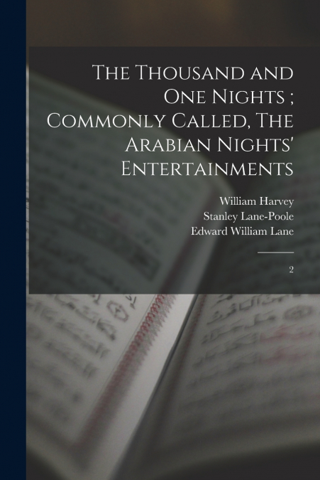 The Thousand and one Nights ; Commonly Called, The Arabian Nights’ Entertainments