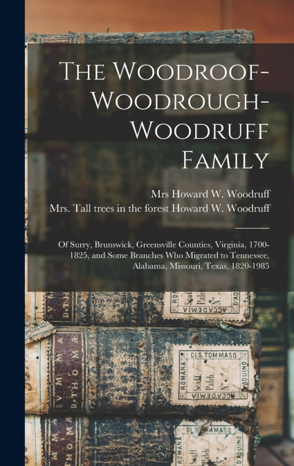 The Woodroof-Woodrough-Woodruff Family