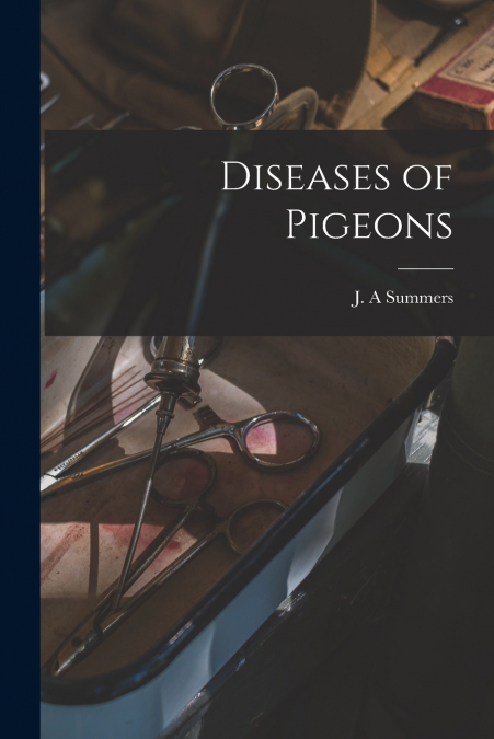 Diseases of Pigeons