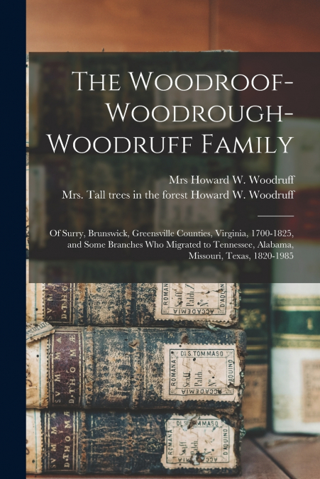 The Woodroof-Woodrough-Woodruff Family