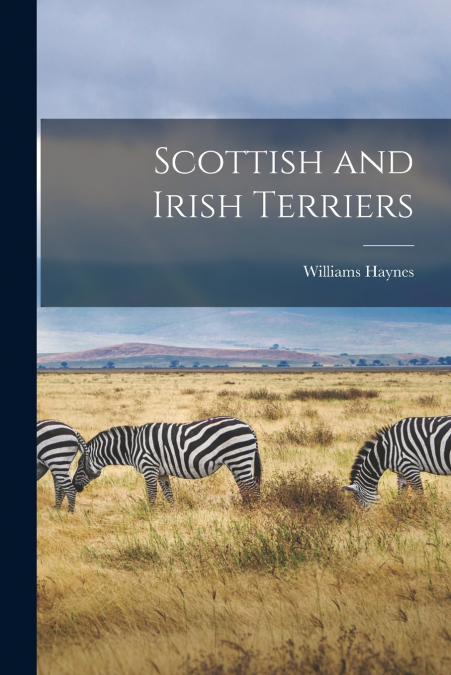 Scottish and Irish Terriers