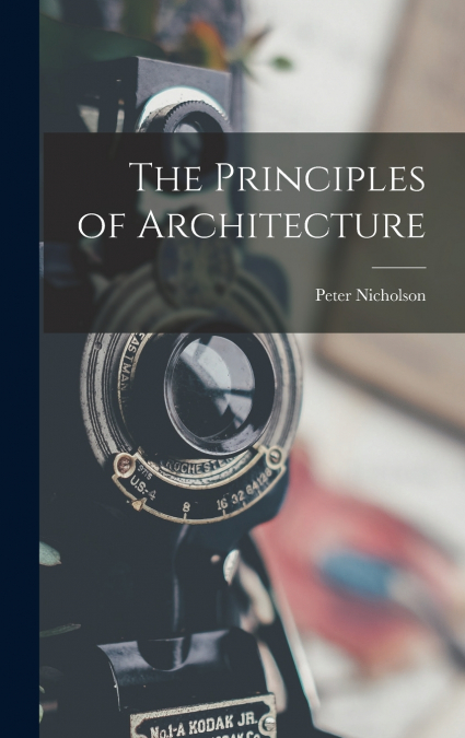 The Principles of Architecture