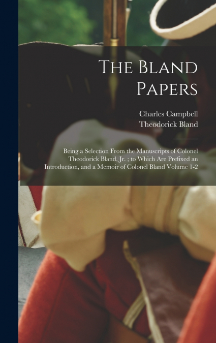 The Bland Papers
