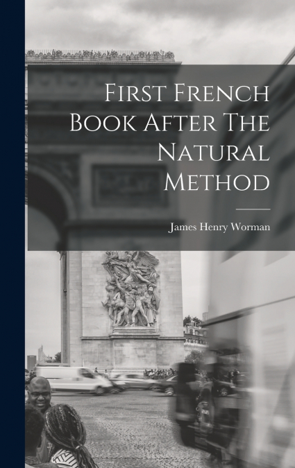 First French Book After The Natural Method
