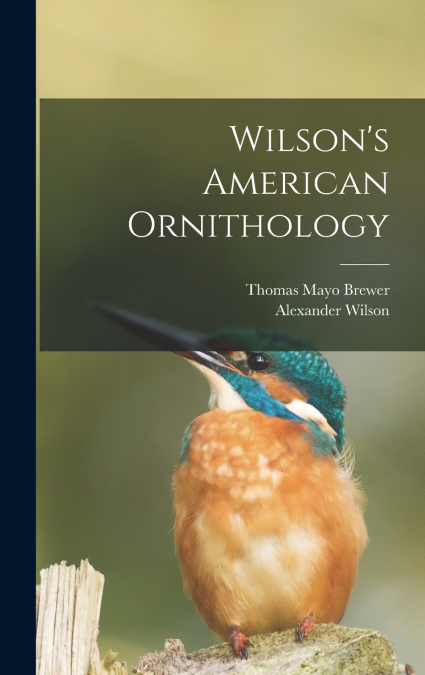 Wilson’s American Ornithology