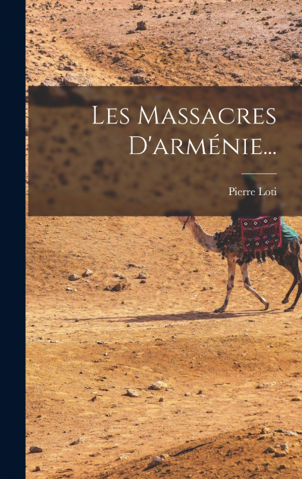 Les Massacres D’arménie...