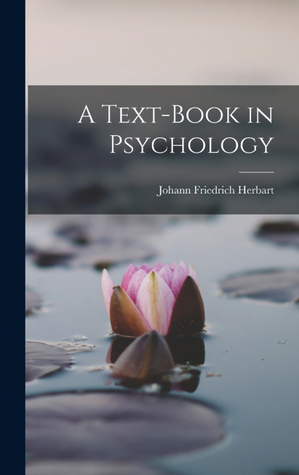 A Text-Book in Psychology