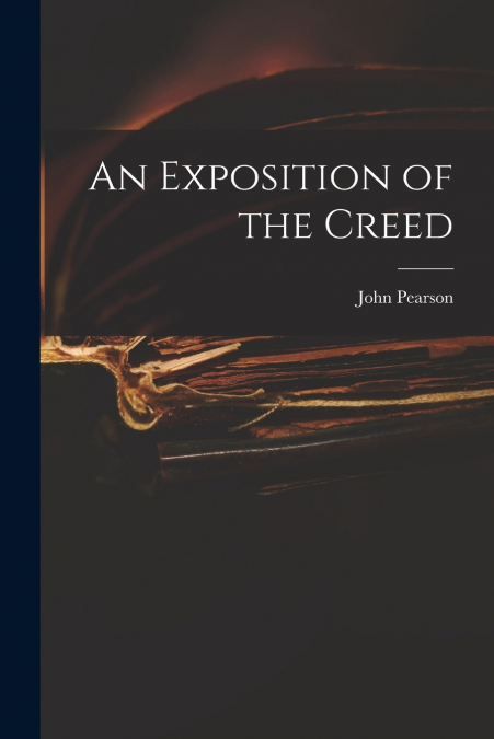 An Exposition of the Creed