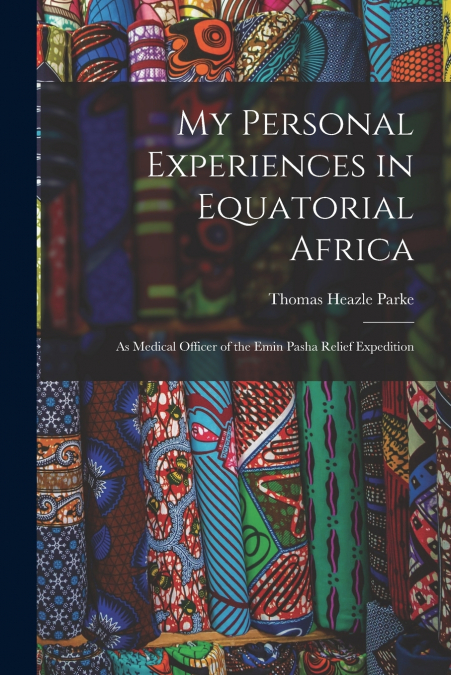 My Personal Experiences in Equatorial Africa