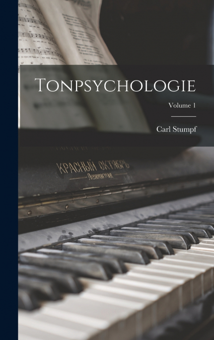 Tonpsychologie; Volume 1