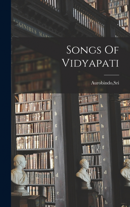 Songs Of Vidyapati