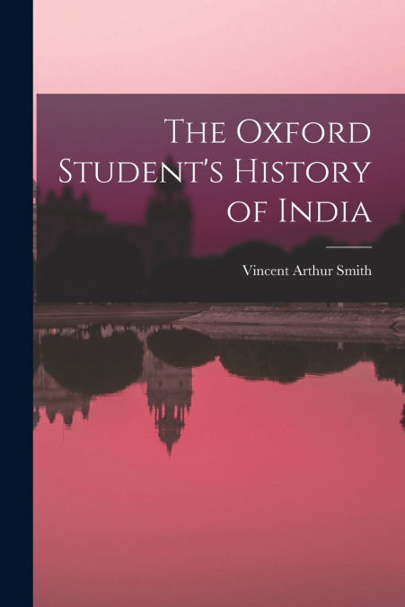The Oxford Student’s History of India