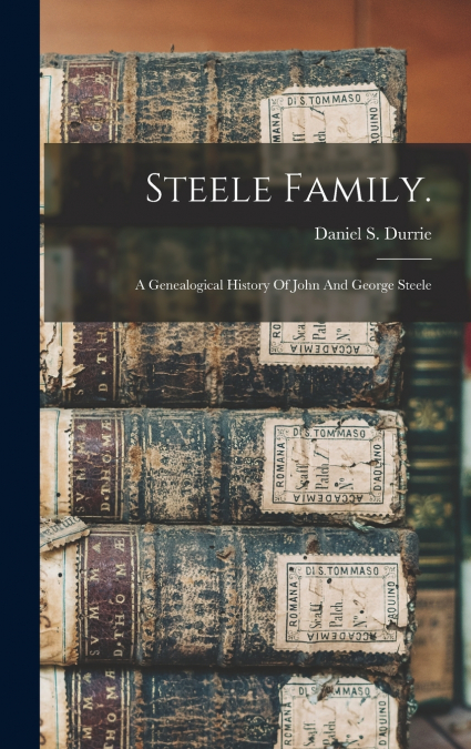 Steele Family.