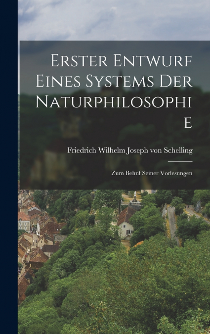 Erster Entwurf eines Systems der Naturphilosophie