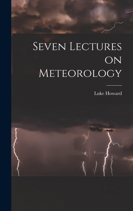 Seven Lectures on Meteorology