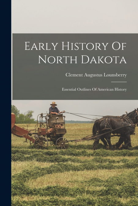 Early History Of North Dakota