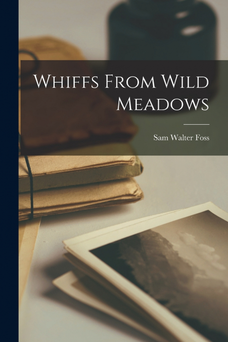Whiffs From Wild Meadows