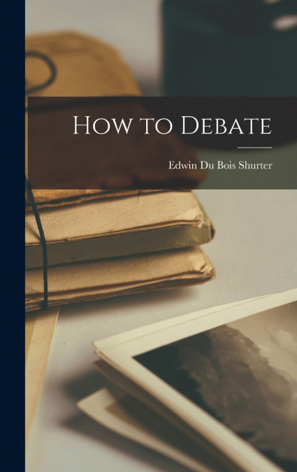 How to Debate