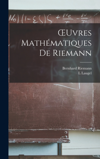 Œuvres Mathématiques De Riemann