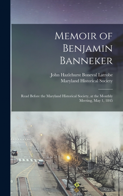 Memoir of Benjamin Banneker