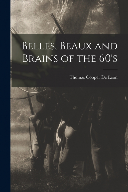Belles, Beaux and Brains of the 60’s