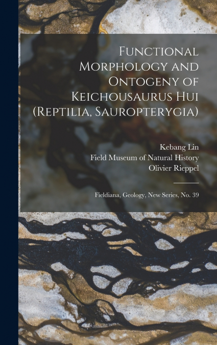 Functional Morphology and Ontogeny of Keichousaurus hui (Reptilia, Sauropterygia)
