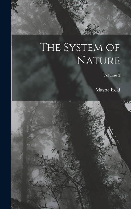The System of Nature; Volume 2