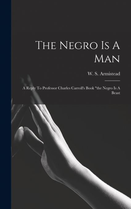 The Negro Is A Man