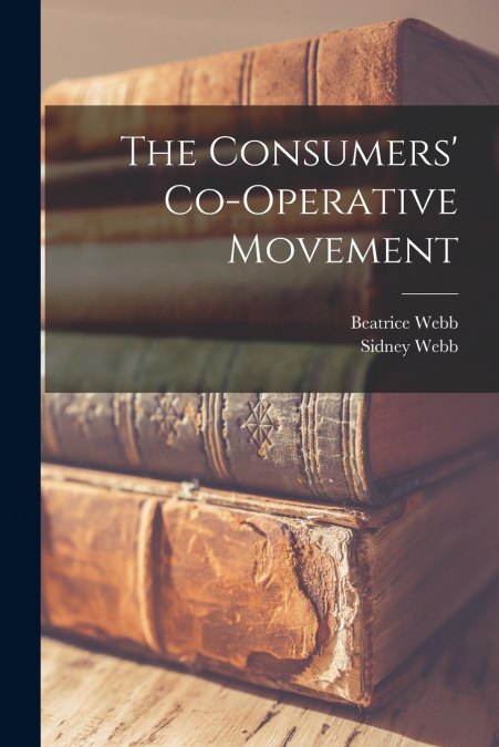 The Consumers’ Co-operative Movement