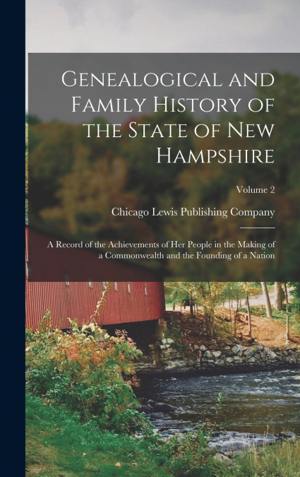Genealogical and Family History of the State of New Hampshire