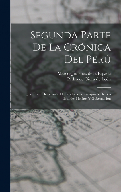 Segunda parte de La crónica del Perú