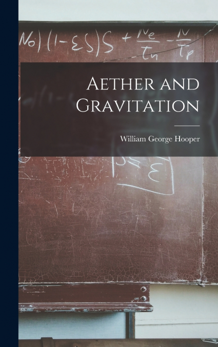 Aether and Gravitation