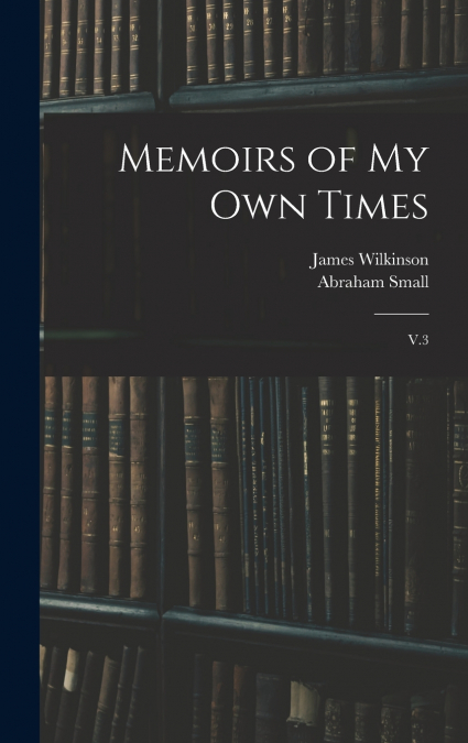 Memoirs of my own Times