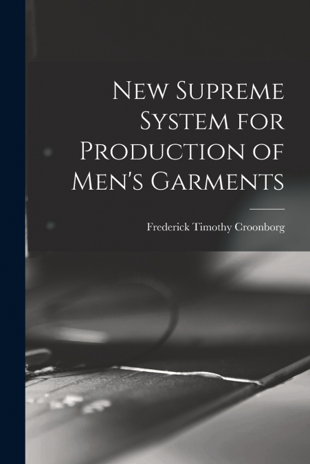 New Supreme System for Production of Men’s Garments