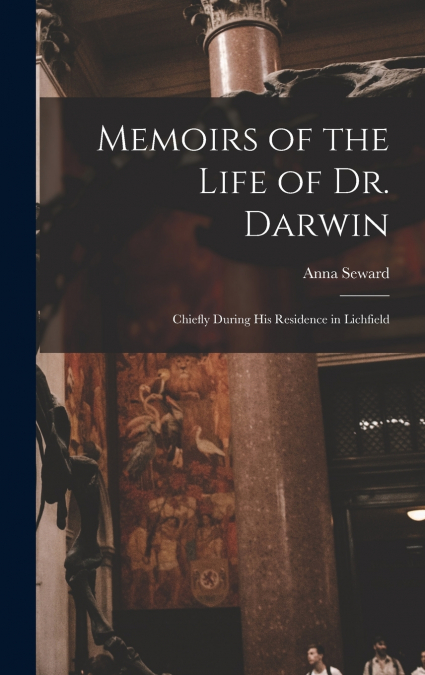 Memoirs of the Life of Dr. Darwin