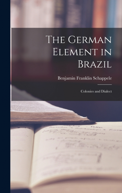 The German Element in Brazil