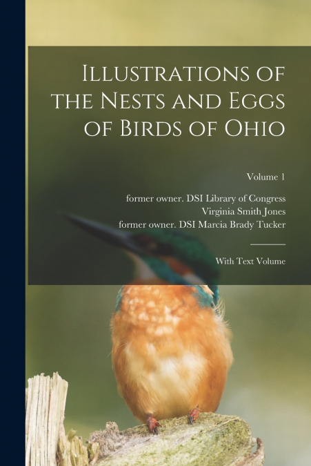 Illustrations of the Nests and Eggs of Birds of Ohio