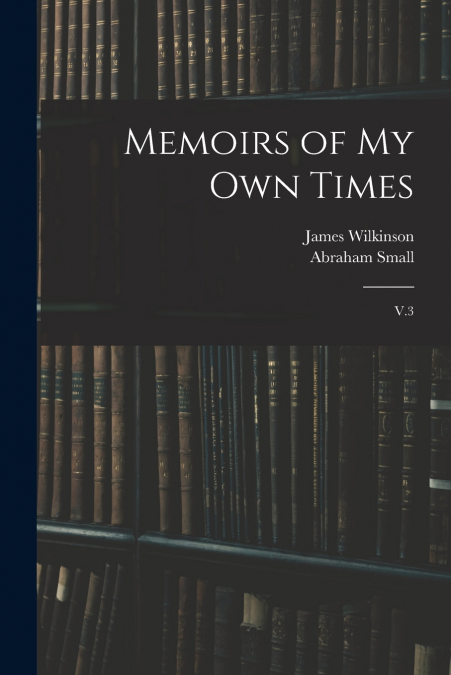 Memoirs of my own Times