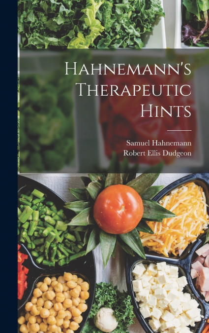 Hahnemann’s Therapeutic Hints
