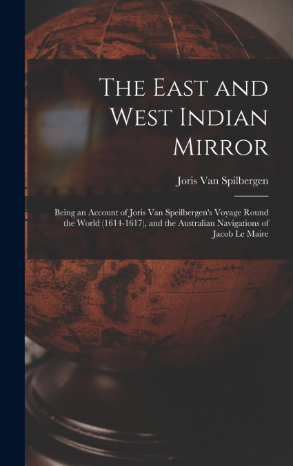 The East and West Indian Mirror