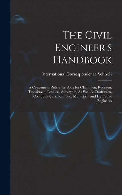 The Civil Engineer’s Handbook