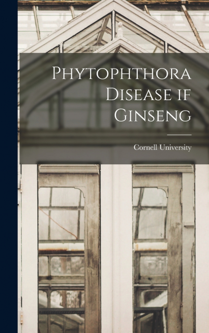 Phytophthora Disease if Ginseng