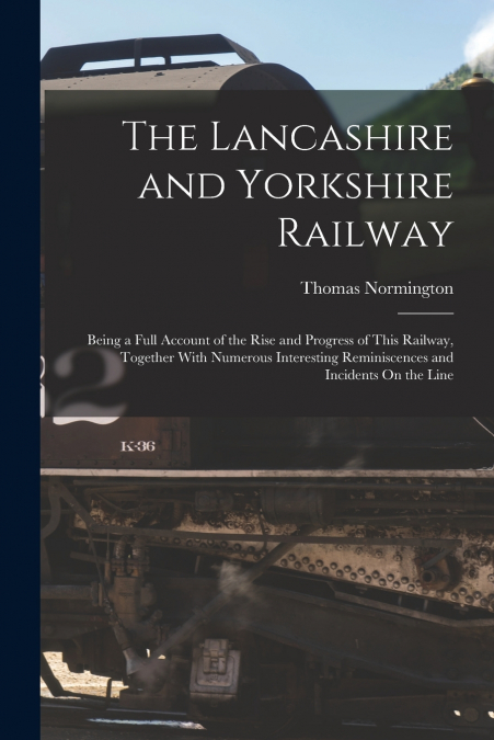 The Lancashire and Yorkshire Railway