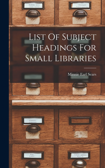 List Of Subject Headings For Small Libraries